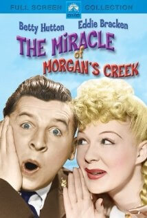 Miracle of Morgan's Creek, The